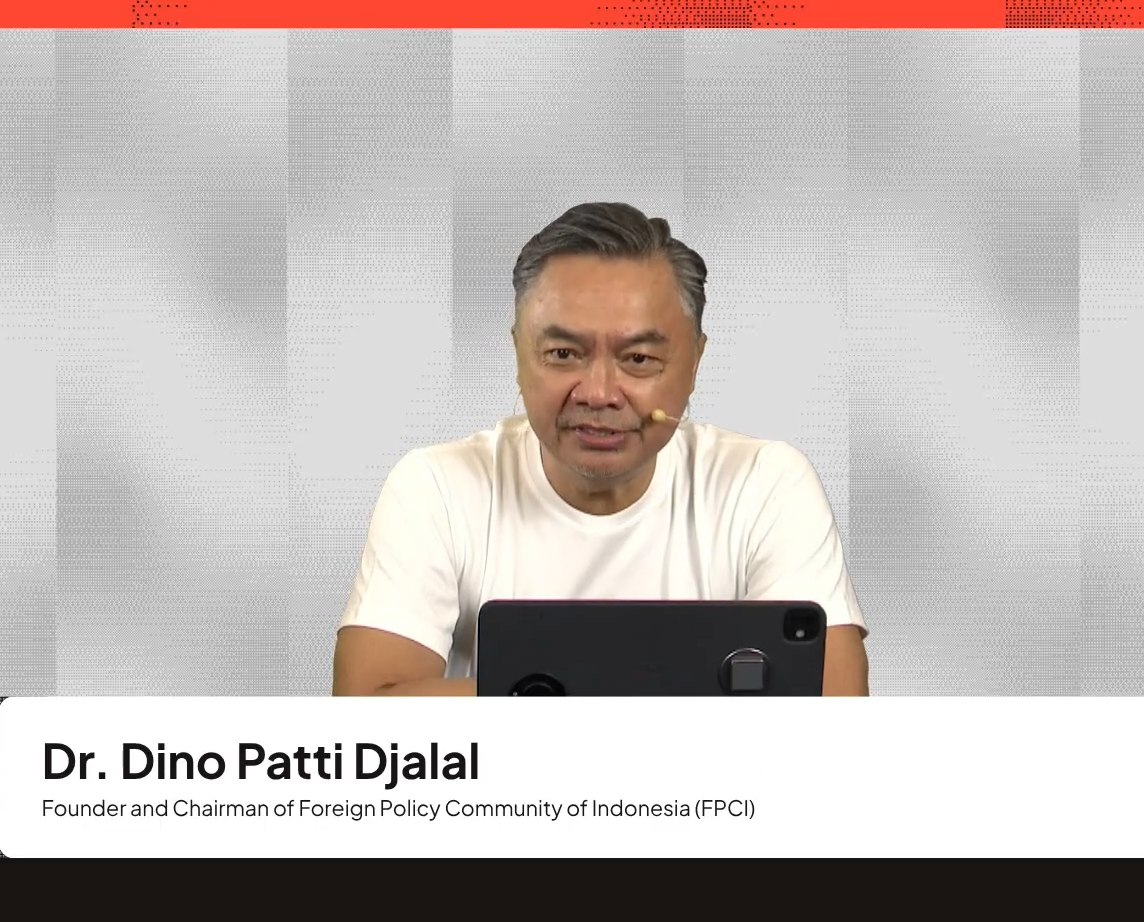 Dino Patti Djalal, Former Deputy Foreign Minister and Indonesia’s Ambassador to the US, Founder and Chairman of Foreign Policy Community of Indonesia. (FPCI)