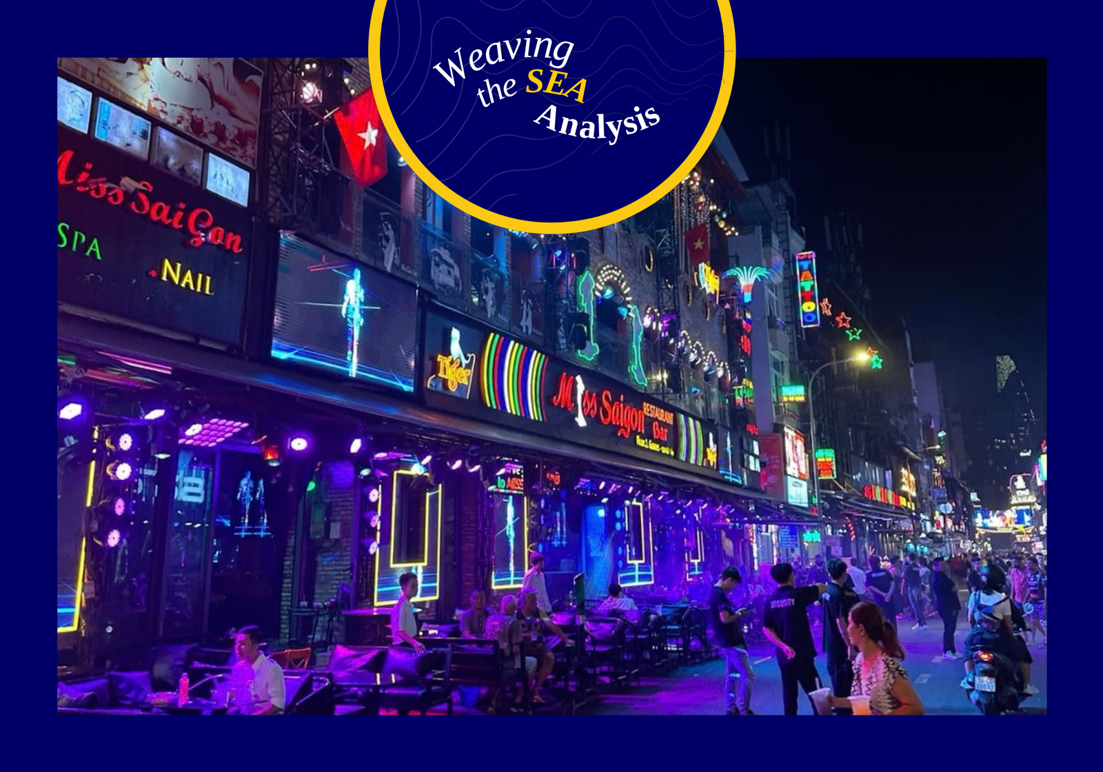 Bùi Viện Street, Ho Chi Minh City, a hub for nightlife and tourism in southern Vietnam which features Vinahouse frequently in the background. (Hà Khánh Lê)